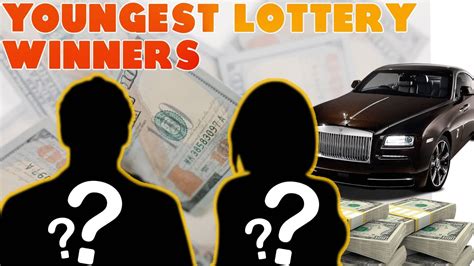 Youngest Lottery Winners Of All Time .